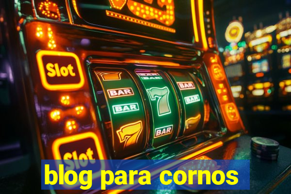 blog para cornos